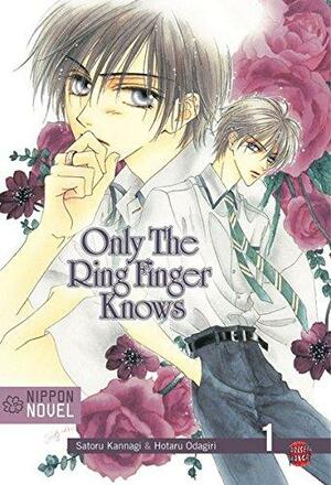 Only the Ring Finger Knows: The Lonely Ring Finger by Allison Markin Powell, Hotaru Odagiri, Satoru Kannagi