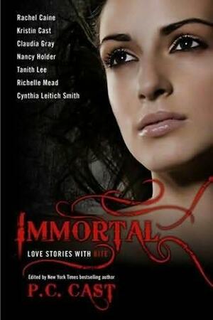 Immortal: Love Stories With Bite by P.C. Cast