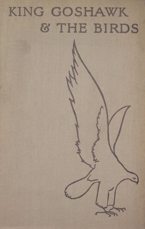 King Goshawk and the Birds (Cuanduine, #1) by Eimar O'Duffy