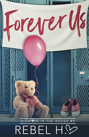 Forever Us by Rebel Hart