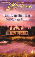 Family in His Heart by Gail Gaymer Martin