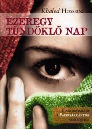 Ezeregy tündöklő nap by Khaled Hosseini