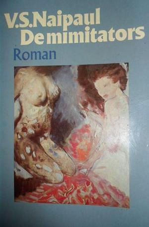 De mimitators by V.S. Naipaul, René Kurpershoek