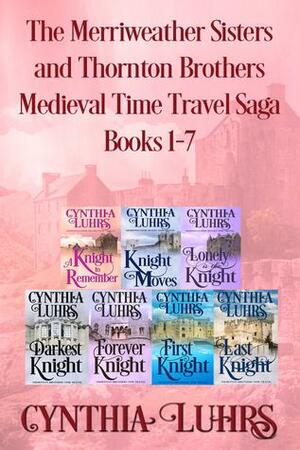 The Merriweather Sisters and Thornton Brothers Medieval Time Travel Saga Books 1-7 by Cynthia Luhrs