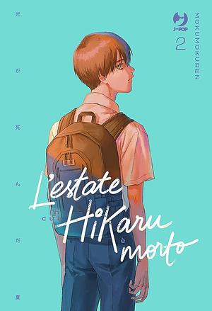 L'estate in cui Hikaru è morto, Vol. 2 by Mokumokuren