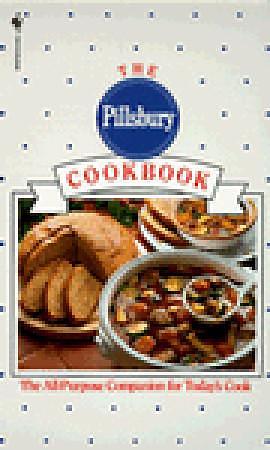 The Pillsbury Cookbook: The All-Purpose Companion for Today's Cook by Pillsbury, Pillsbury