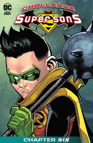 Challenge of the Super Sons (2020-) #6 by Peter J. Tomasi