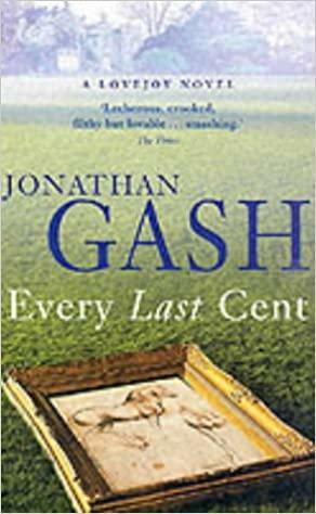 Every Last Cent by Jonathan Gash