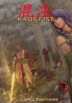 Kaos Fist Issue 4 by Fernando Jaime Lopez, Angel Lopez