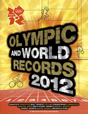 Olympic and World Records 2012 by Keir Radnedge