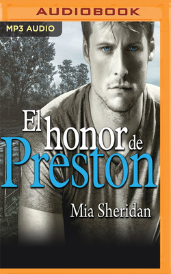 El honor de Preston by Mia Sheridan