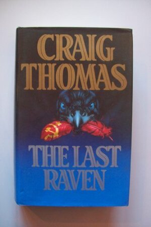 The Last Raven by Craig Thomas