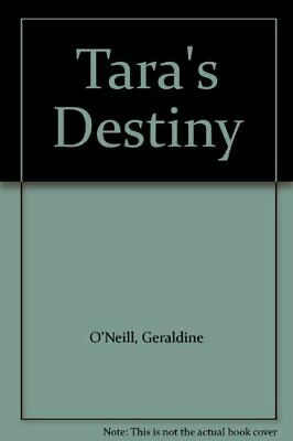 Tara's Destiny by Geraldine O'Neill