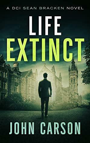 Life Extinct by John Carson