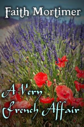 A Very French Affair by Faith Mortimer