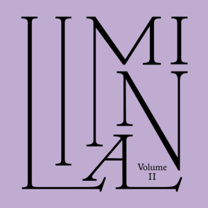 Liminal: Volume II by Leah Jing McIntosh, Adolfo Aranjuez, Danny Silva Soberano, Adalya Nash Hussein, Cher Tan