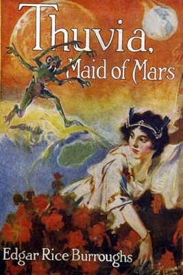 Thuvia, Maid of Mars Illustrated by Edgar Rice Burroughs