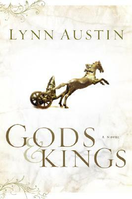 Gods & Kings by Lynn Austin