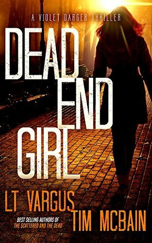Dead End Girl by Tim McBain, L.T. Vargus