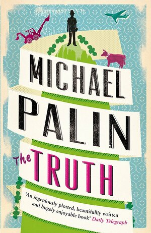 The Truth by Michael Palin