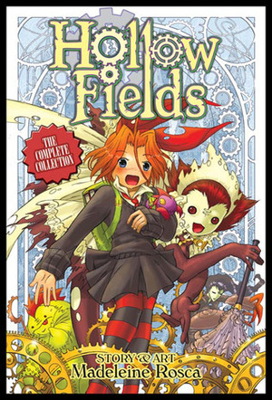 Hollow Fields: The Complete Collection by Madeleine Rosca