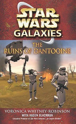 Star Wars: The Ruins of Dantooine by W. Haden Blackman, Voronica Whitney-Robinson