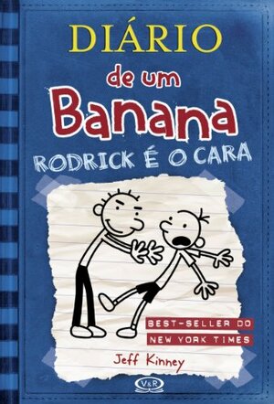 Rodrick é o Cara by Jeff Kinney, Antonio de Macedo Soares
