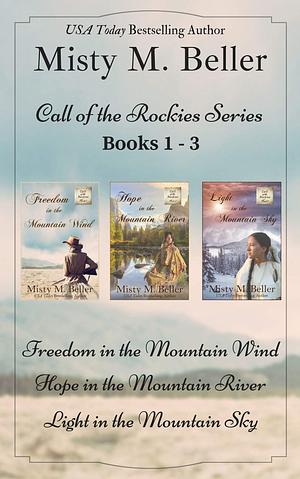 Call of the Rockies Series #1-3 by Misty M. Beller, Misty M. Beller