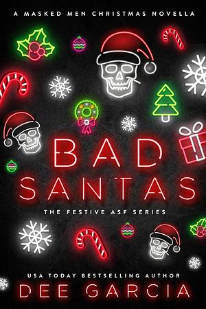 Bad Santas by Dee Garcia