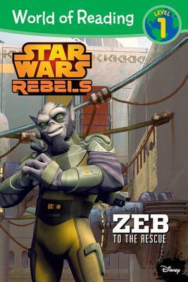 Star Wars Rebels: Zeb to the Rescue by Kay Michaels