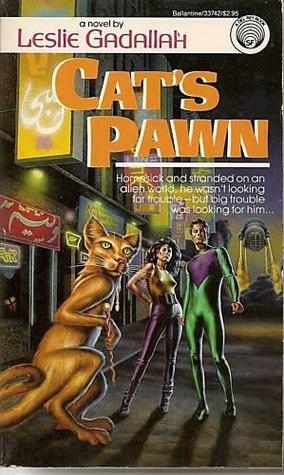 CAT'S PAWN (Del Rey Books) by Leslie Gadallah