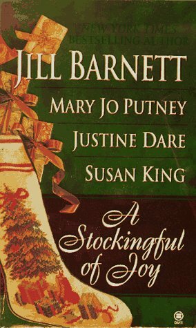 A Stockingful of Joy by Susan King, Mary Jo Putney, Jill Barnett, Justine Dare