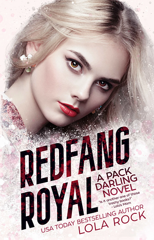 Redfang Royal by Lola Rock