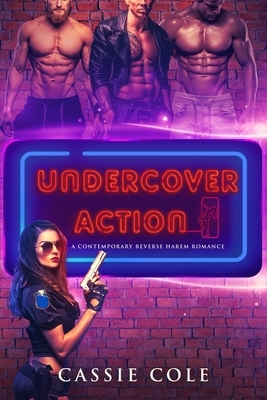 Undercover Action by Cassie Cole