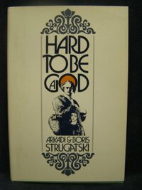 Hard to Be a God by Arkady Strugatsky