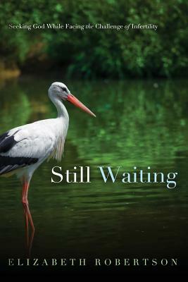 Still Waiting by Elizabeth Robertson