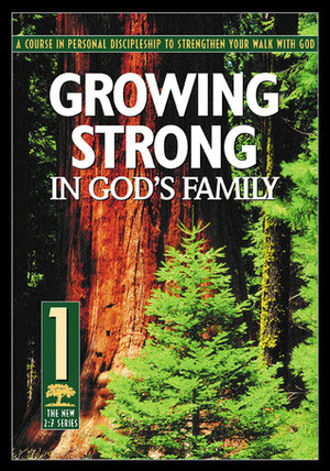 Growing Strong in God's Family by Ron Oertli