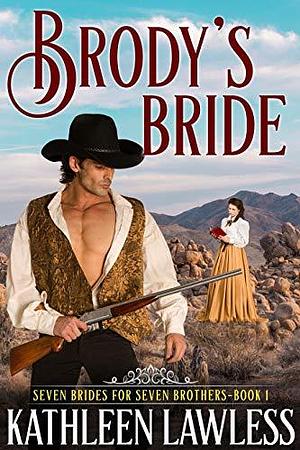 Brody's Bride by Kathleen Lawless