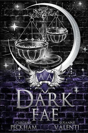 Dark Fae by Susanne Valenti, Caroline Peckham