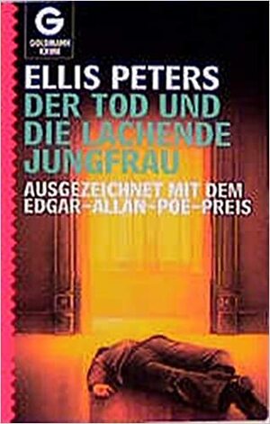 Der Tod und die lachende Jungfrau by Mechtild Sandberg-Ciletti, Edith Pargeter, Ellis Peters