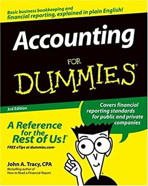 Accounting for Dummies by John A. Tracy