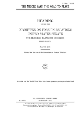 The Middle East: the road to peace by Committee on Foreign Relations (senate), United States Congress, United States Senate