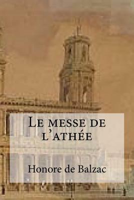 Le messe de l´athee by Honoré de Balzac