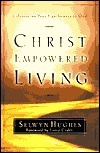 Christ Empowered Living: Celebrating Your Significance in God by Larry Crabb, Selwyn Hughes