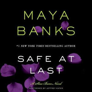 Safe at Last by Maya Banks