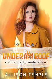 Under Her Roof by Allison Temple