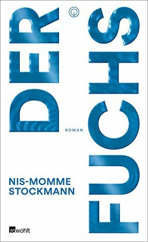 Der Fuchs by Nis-Momme Stockmann