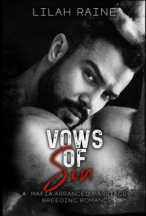 Vows of Sin  by Lilah Raine