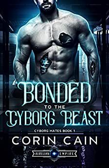 Bonded to the Cyborg Beast by Corin Cain