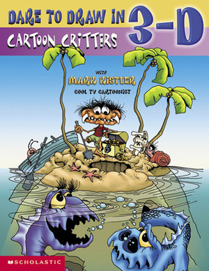 Cartoon Critters by Mark Kistler